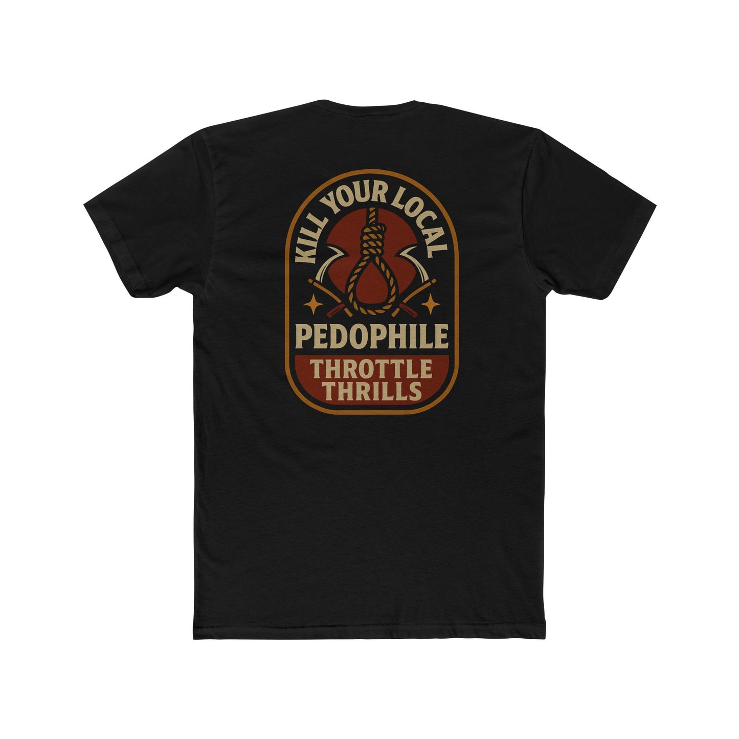 Kill Your Local Pedophile T-Shirt
