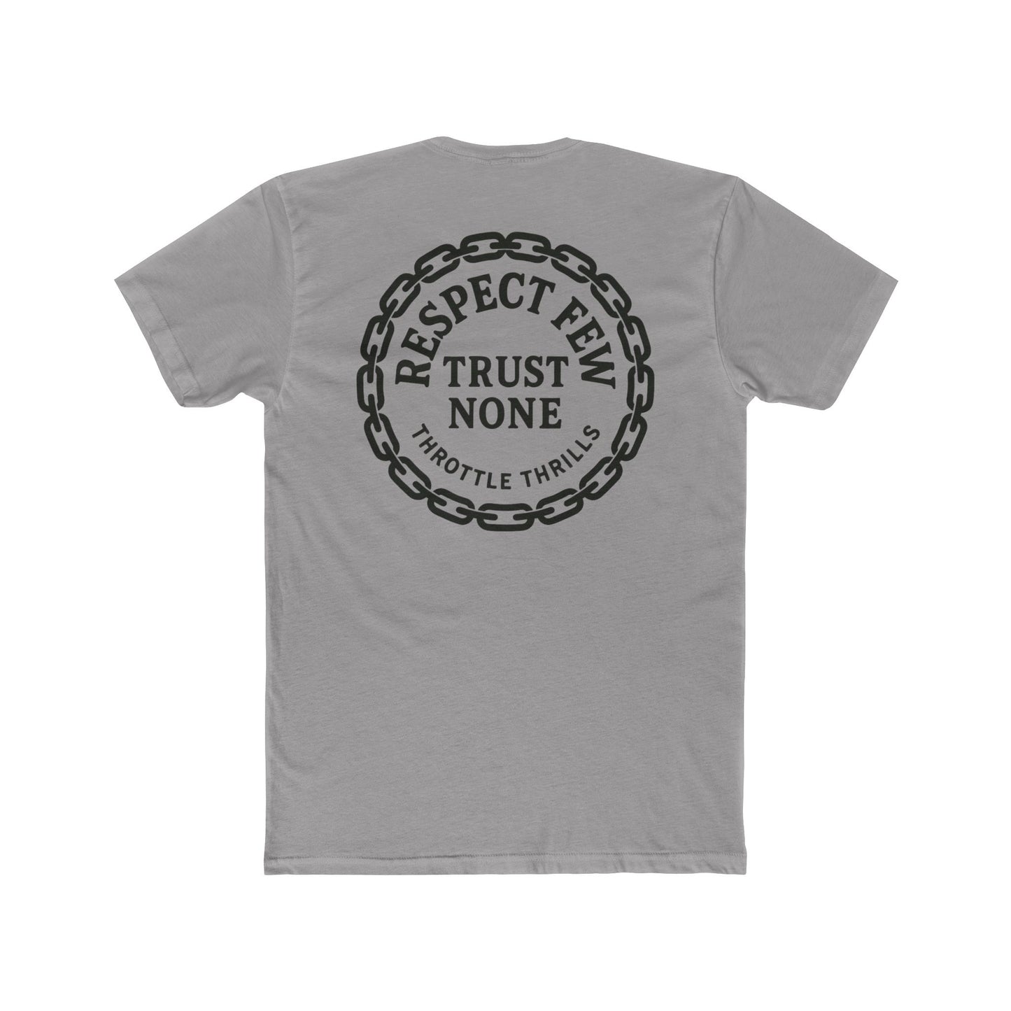 Respect Few, Trust None Chain Badge T-Shirt
