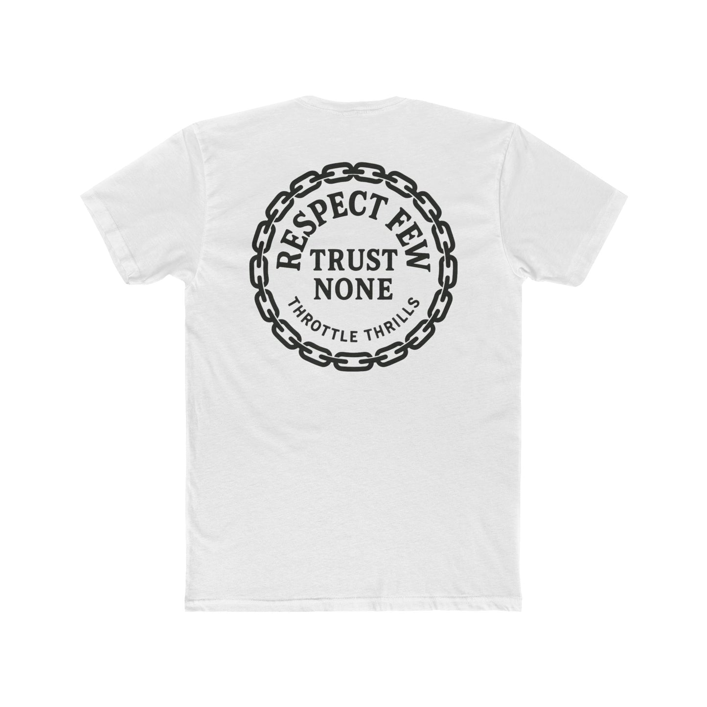 Respect Few, Trust None Chain Badge T-Shirt