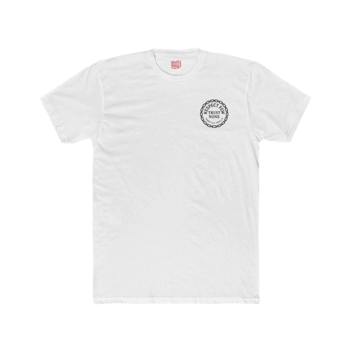 Respect Few, Trust None Chain Badge T-Shirt