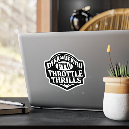 Dyna or Death Badge Sticker