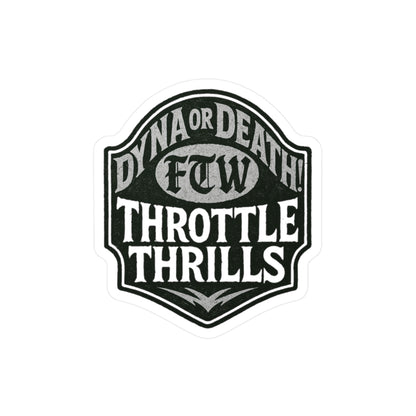 Dyna or Death! Classic Monochrome Edition Sticker