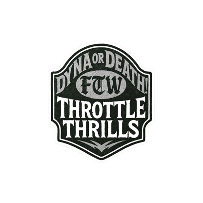 Dyna or Death! Classic Monochrome Edition Sticker