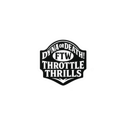 Dyna or Death Badge Sticker