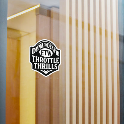 Dyna or Death Badge Sticker