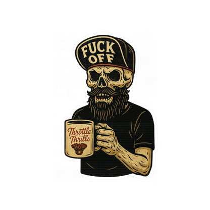 Fuck Off ’Til I Finish My Coffee Sticker