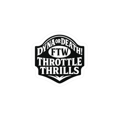 Dyna or Death Badge Sticker