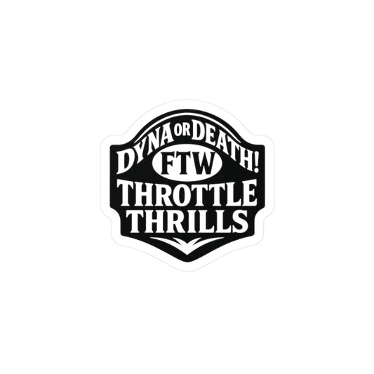 Dyna or Death Badge Sticker