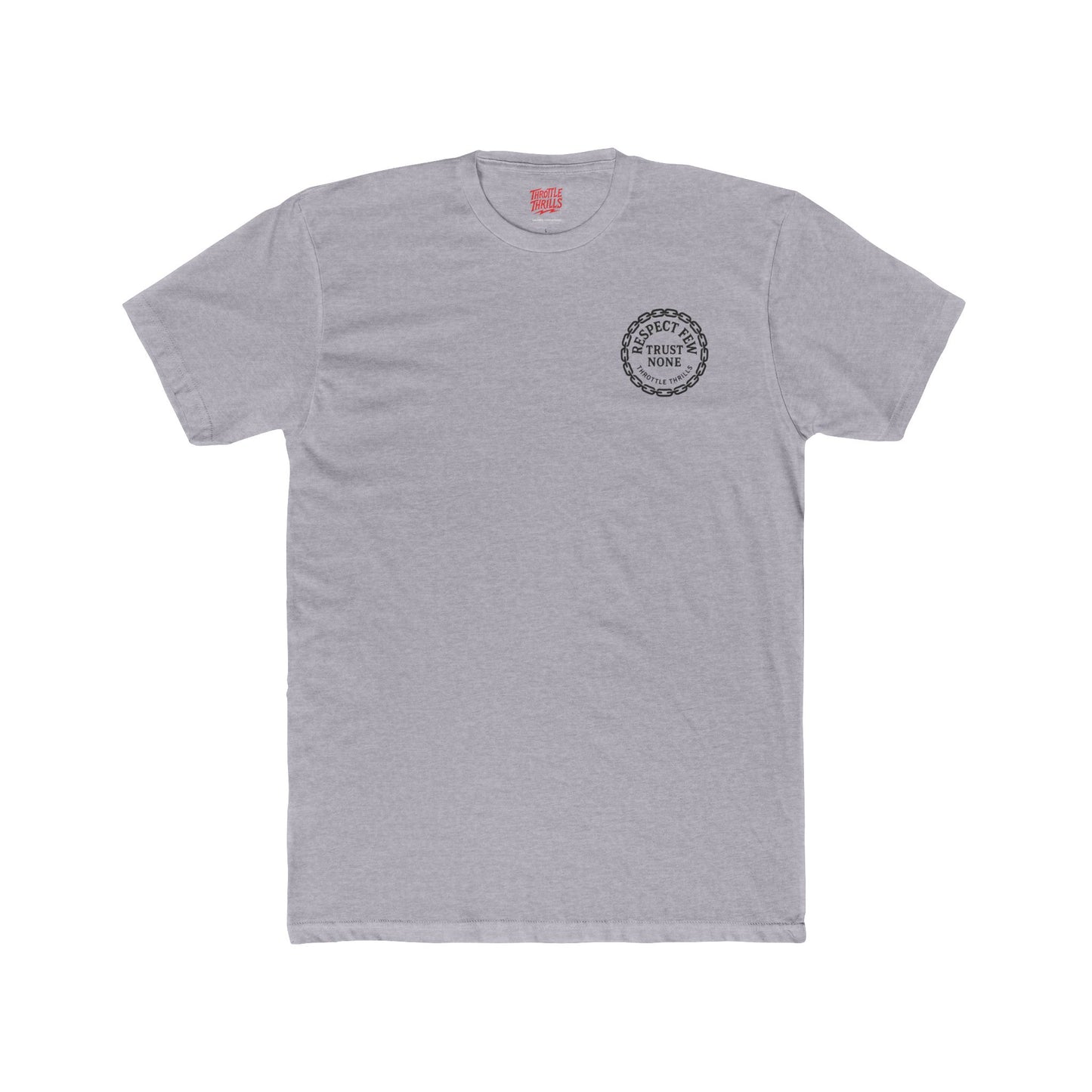 Respect Few, Trust None Chain Badge T-Shirt