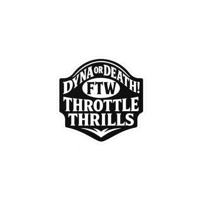 Dyna or Death Badge Sticker