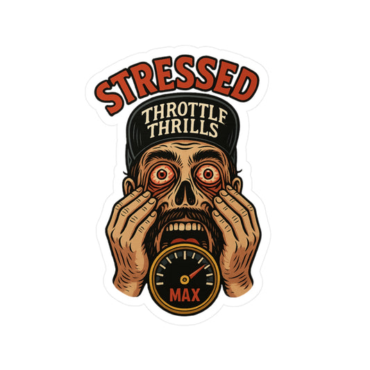 Stressed 2 Da Max Sticker