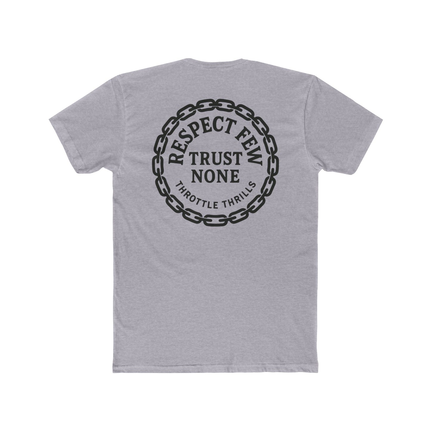 Respect Few, Trust None Chain Badge T-Shirt